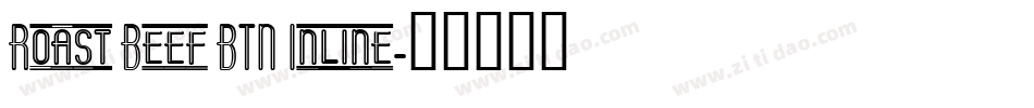 Roast Beef BTN Inline字体转换